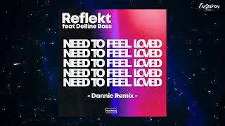Reflekt feat Delline Bass - Need To Feel Loved (Cristoph Remix)