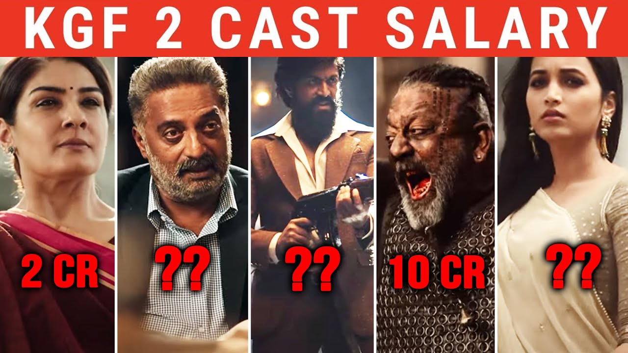 KGF 2 Star Cast Salary | Yash, Sanjay Dutt, Raveena, Prakash Raj