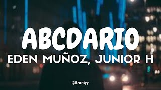Eden Muñoz, Junior H - Abcdario (Tradução/Legendado) PT-BR