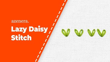 Lazy Daisy Stitch - aZenera Embroidery Kit for Beginners AZD200