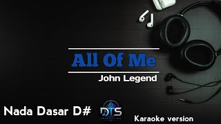 All Of Me - John Legend (Karaoke Version) | DTS Production 