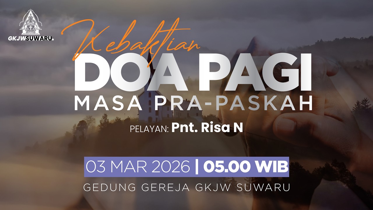 [RECORD] DOA PAGI MASA PRA-PASKAH-GKJW SUWARU | SELASA, 03 MARET 2025