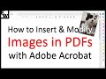 Guide to Inserting and Editing Images in PDFs Using Adobe Acrobat (Older Interface)