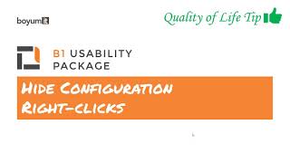 B1UP Quality of Life: Hide Configuration Right-clicks