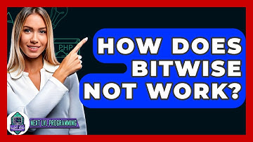 How Does Bitwise NOT Work? - Next LVL Programming