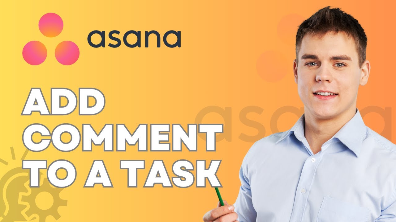 How to Add Comments to a Task in Asana | Easy Guide 2026