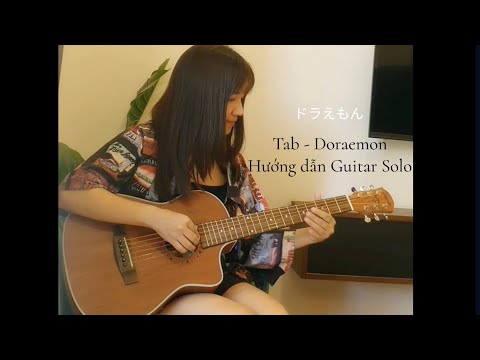 [Hướng dẫn Guitar Solo] Doraemon - Easy Version - Kèm Tab - Phương Dung Socola