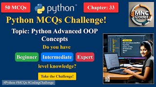 Python Advanced OOP - MCQ Challenge | Basics to Advanced | Interview and Exam Prep