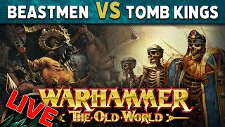 Beastmen Brayherds vs Tomb Kings - Warhammer The Old World Live Battle Report