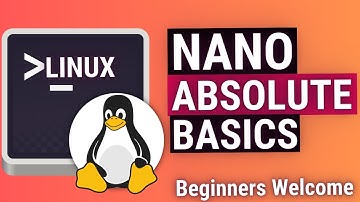 Nano Text Editor on Linux Basics - How to Use Nano Tutorial (Beginners Guide)