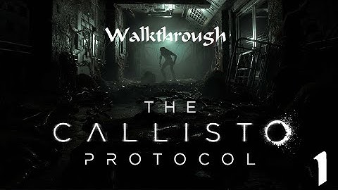 The Callisto Protocol #1 Walkthrough, Gameplay, Trophy Guide (PS5, No Commentary, All Items)