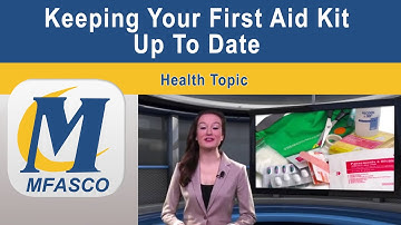 Keeping your first aid kit up to date - VIDEO