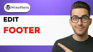 How to Edit Footer in WordPress [2026 Full Guide]