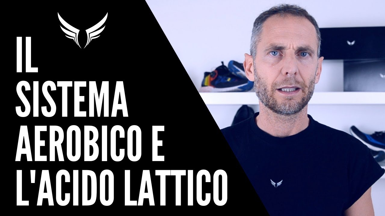 IL SISTEMA AEROBICO E L'ACIDO LATTICO
