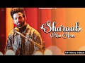 Sharaab pita hoon offical  shekhar khanijo  saheal rajvir saini new songs 2024