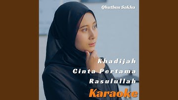 Khadijah Cinta Pertama Rasulullah