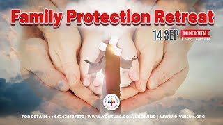 (LIVE) Family Protection Retreat (14 September 2023) Divine UK