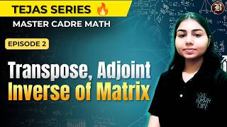 Transpose, Adjoint &amp; Inverse of Matrix Full Concept | Master Cadre Maths 2026 | Bansal Academy