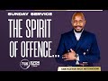 Spirit of offence  ps rick netshiozwi  elyon christian church