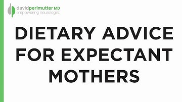Dietary Advice for Expectant Mothers