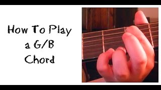how to play a g/b chord