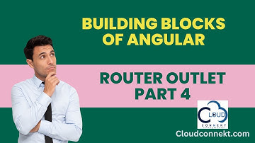 Router Outlet Part 4 | Building blocks of angular