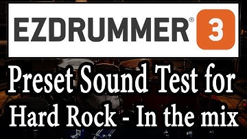 EZDrummer 3 -- Preset Test for Hard Rock (In the mix)