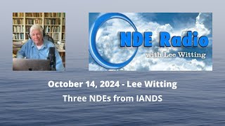 Three NDEs from IANDS