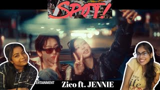ZICO (지코) ‘SPOT! (feat. JENNIE)’ Official MV | Indian Girls' Reaction |