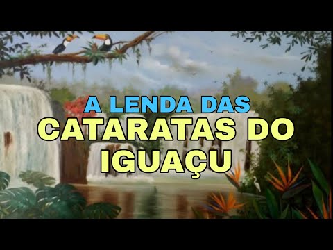 A lenda das Cataratas do Iguaçu