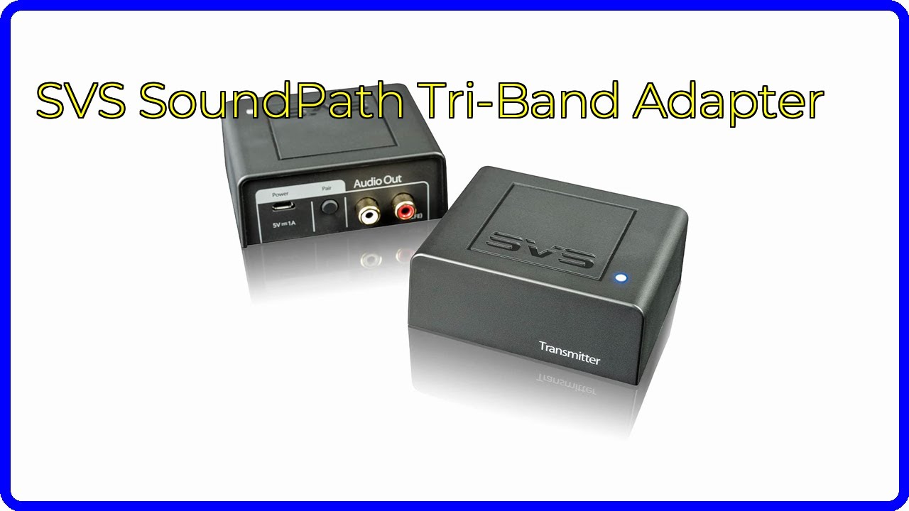 REVIEW (2026): SVS SoundPath Tri-Band Adapter. ESSENTIAL details.