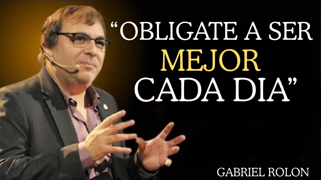 ¿HARTO del Fracaso？OBLÍGATE a CONTROLAR tu MENTE | Gabriel Rolón