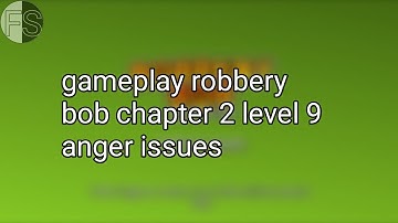 gameplay robbery bob - chapter 2 - level 9 - anger issues #robberybob