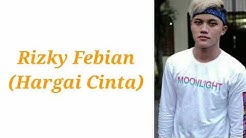 Rizky Febian - Hargai Cinta (easy lyric)  - Durasi: 3:25. 