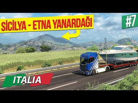 İtalya DLC'de Sicilya ve Etna Yanardağı! - Euro Truck Simulator 2