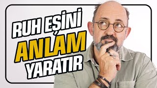 Ruh Eşini Anlam Yaratır I Seçkiler Serisi 10