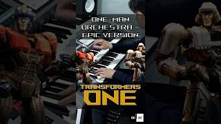 Transformers One - Main Theme | One-Man Orchestra | Epic Version!