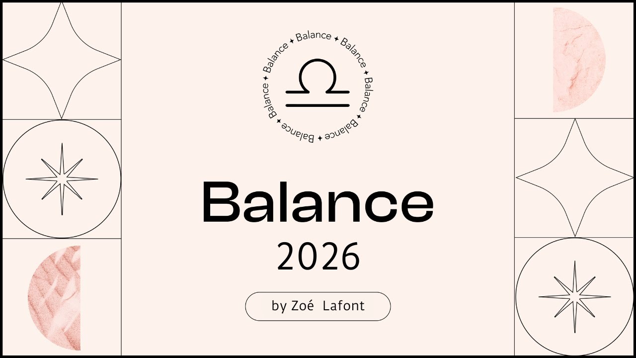 Horoscope Balance ♎️ 2026 by Zoé Lafont, astrologue ✨