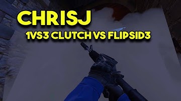 CS:GO - chrisJ 1vs3 CLUTCH VS FLIPSID3 @ MLG COLUMBUS 2016