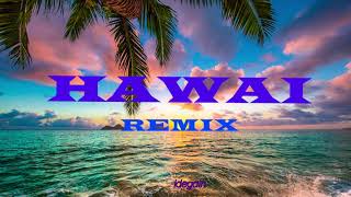 HAWAI (remix) X MALUMA X JUANY DJ