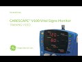 GE Carescape V100 Vital Signs Monitor Training Video