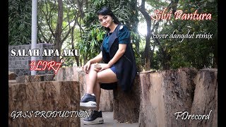 VIRAL !!! SALAH APA AKU  | SILVI PANTURA | cover ( dangdut remix ) Ilir7