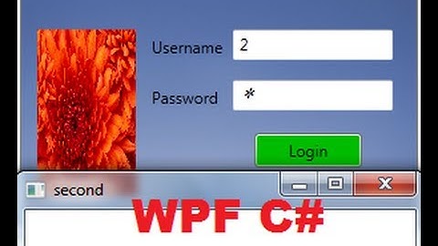 C# WPF Tutorial 9- Open New WPF Window on button click ( with Login )
