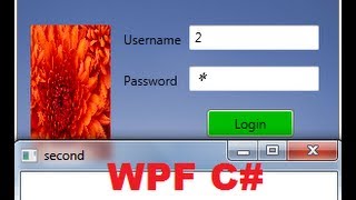 C# WPF Tutorial 9- Open New WPF Window on button click ( with Login )