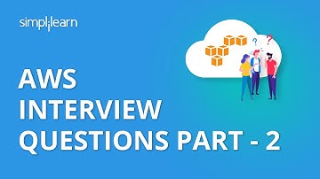 AWS Interview Questions Part - 2 | AWS Interview Questions And Answers Part - 2 | Simplilearn