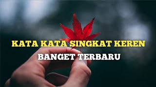 Kata kata keren singkat dan menarik