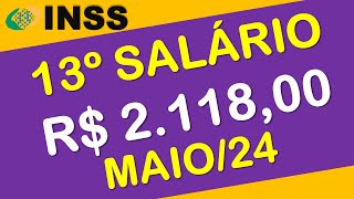 PERGUNTAS E RESPOSTA INSS PAGAMENTO MAIO R$ 2.118,00 13º SALÁRIO, REGRAS INSS 2024