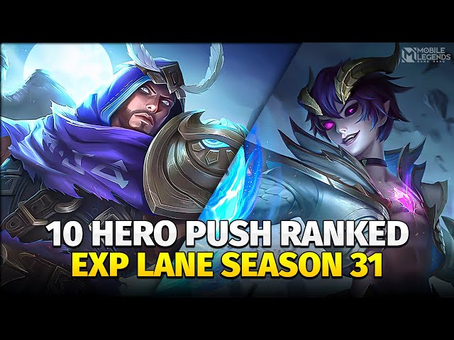 HERO META EXP LANE TERBAIK SEASON 31 | Mobile Legends class=