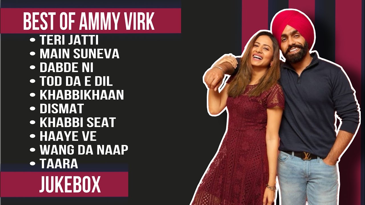 Top 10 Ammy Virk Songs | Ammy Virk All Songs | Jukebox | Latest Punjabi Songs 2023 #ammyvirk #song