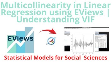 Multicollinearity in Linear Regression using EViews | Understanding VIF